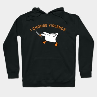 Silly goose I choose violence Hoodie